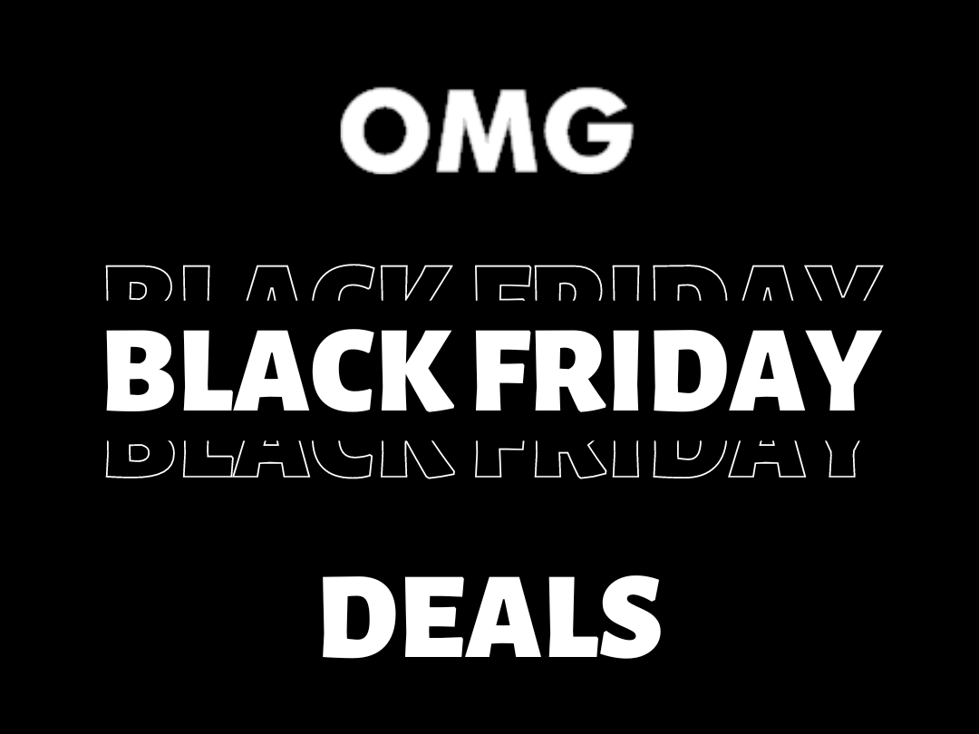 Black Friday 2022: OMG UPDATE